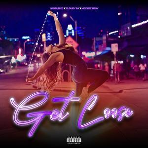 Get Loose (Explicit)