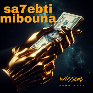 Sa7ebti Mibouna (Explicit)