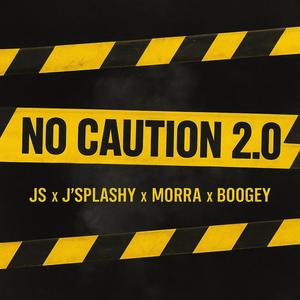 NO CAUTION 2.0 (feat. Jongste, Morra4Tien & Boogey) (Explicit)