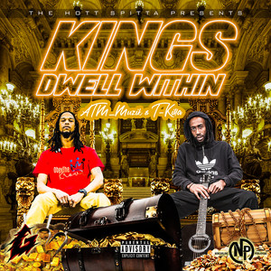 The Hott Spitta Presents Kings Dwell Within (Explicit)