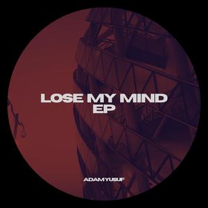 Lose My Mind EP