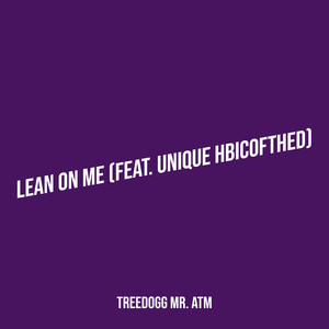 Lean on Me (Explicit)