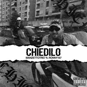Chiedilo(feat. ManzettoTre7) (Explicit)