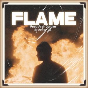 Flame (feat. Arsh Jordan)