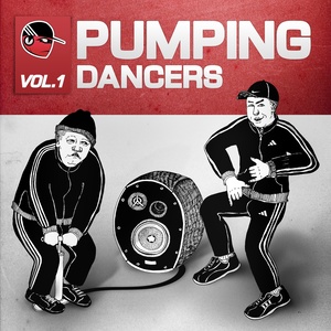 Pumping Dancers, Vol. 1 (Powered By Hard Bass Crew) [Explicit]