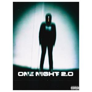 One Night 2.0 (Explicit)