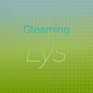 Gleaming Lys