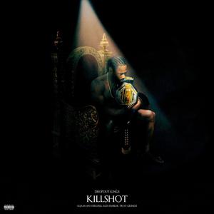 Killshot (feat. Troy Grindz) [Explicit]