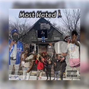 Most Hated (Explicit)