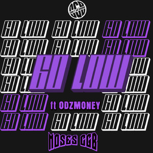 GO LOW (feat. ODZMONEY)