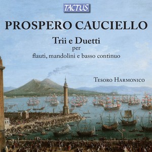 CAUCIELLO, P.: Trios / Duets (Tesoro Harmonico)