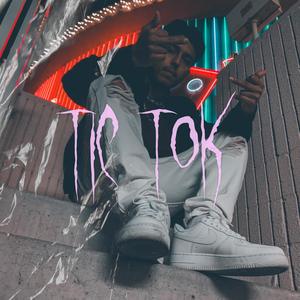 Tic Tok (Explicit)