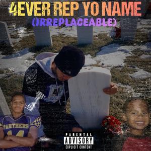 4EVER REP YO NAME (Explicit)
