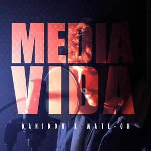 Media Vida (feat. Mate OH!) [Explicit]