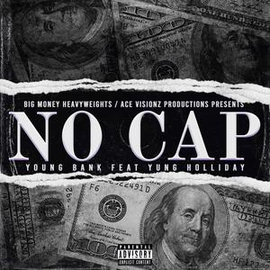 No Cap (feat. Yung Holliday) [Explicit]