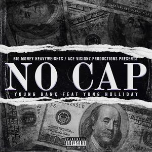 No Cap (feat. Yung Holliday) (Explicit)
