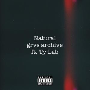 Natural (feat. Ty Lab) [Explicit]