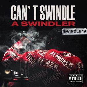 Swindle 19 (Explicit)