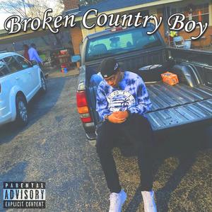 Broken Country Boy (Explicit)