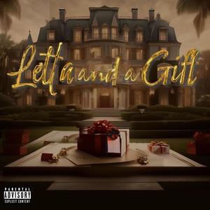 A Letta And A Gift (Explicit)
