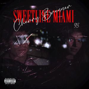 Sweetline Miami (Explicit)