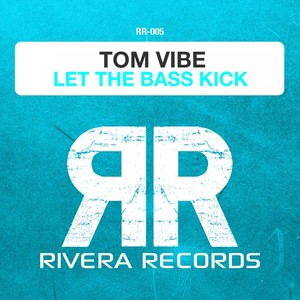 Let The Bass Kick (Radio Edit)
