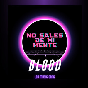 No Sales de Mi Mente