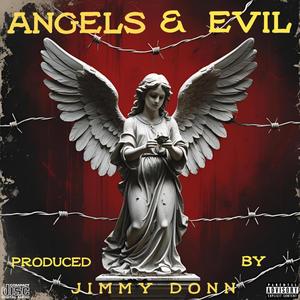 Angels & Evil (feat. Flamez Trotter) (Produced By Jimmy Donn) (Explicit)