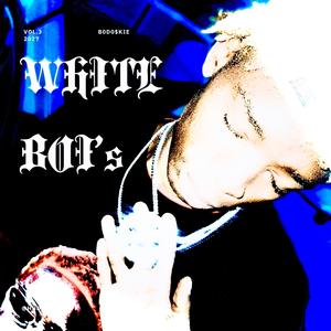 White BOiS (feat. Ur Son, Lil $wagger & ZET.N)