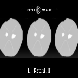Lil Retard III (feat. D-Tron) [Explicit]