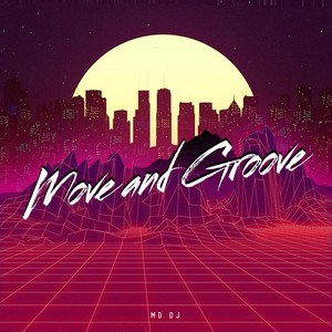 Move & Groove (Extended Version)