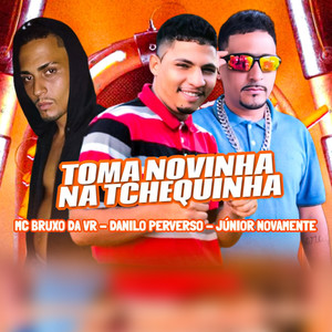 Toma Novinha na Tchequinha (Explicit)