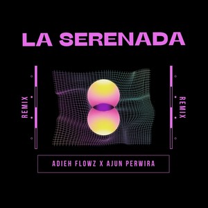 La Serenada (Remix)