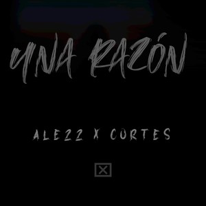 Una razón (Explicit)