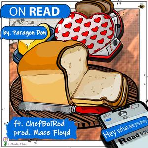 On Read (feat. ChefBoiRod) (Explicit)