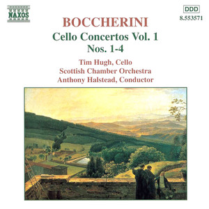 BOCCHERINI, L.: Cello Concertos, G. 477, 479, 480, 481 (Hugh)