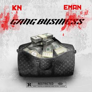 GANG BUSINESS (feat. EMAN) (Explicit)