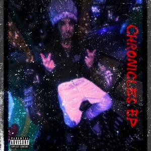 Chronicles EP (Explicit)