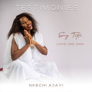 Love Like Rain (Testimonies Live Recording)