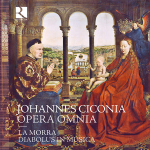 Ciconia: Opera omnia