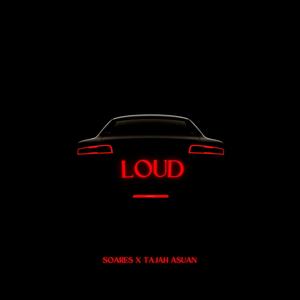 Loud (feat. Tajah Asuan) [Explicit]