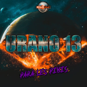 Urano 13: para les pibis (Explicit)