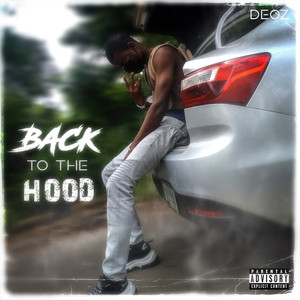 Back to the Hood (Explicit)