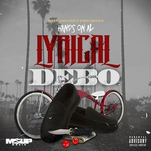 Lyrical Debo (Explicit)