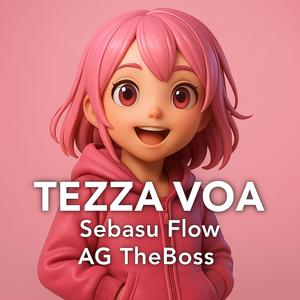 Tezza Voa (feat. AG TheBoss) (Explicit)