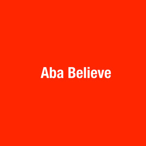 Aba Believe (Radio Edit)