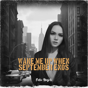 Wake Me up When September Ends