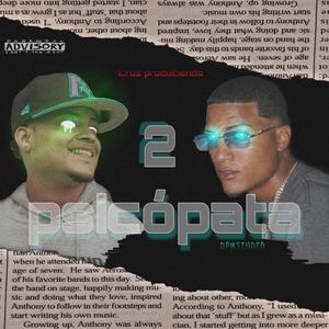 2 Psicópata (feat. LUISMANUEL & Cruzz Produciendo) [Explicit]