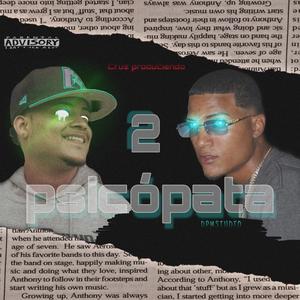 2 Psicópata (feat. LUISMANUEL & Cruzz Produciendo) (Explicit)