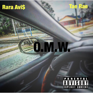 O.M.W (feat. Tae Rae) (Explicit)